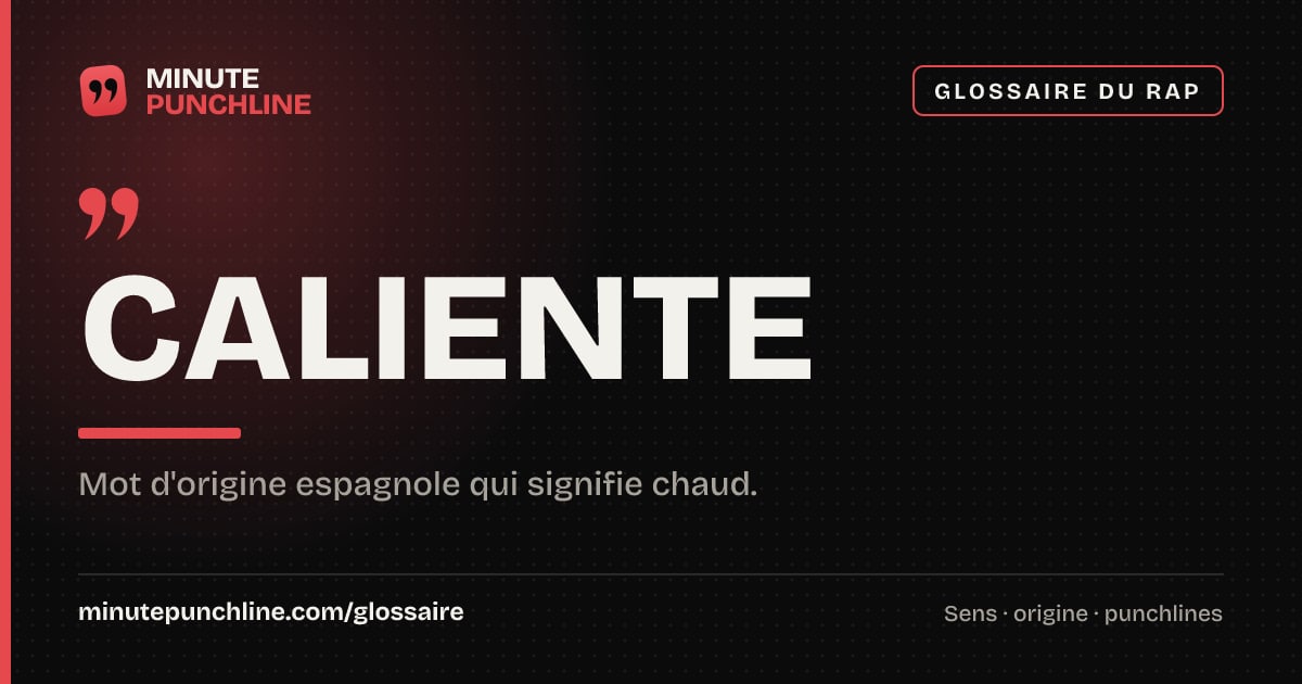 Caliente - signification et origine