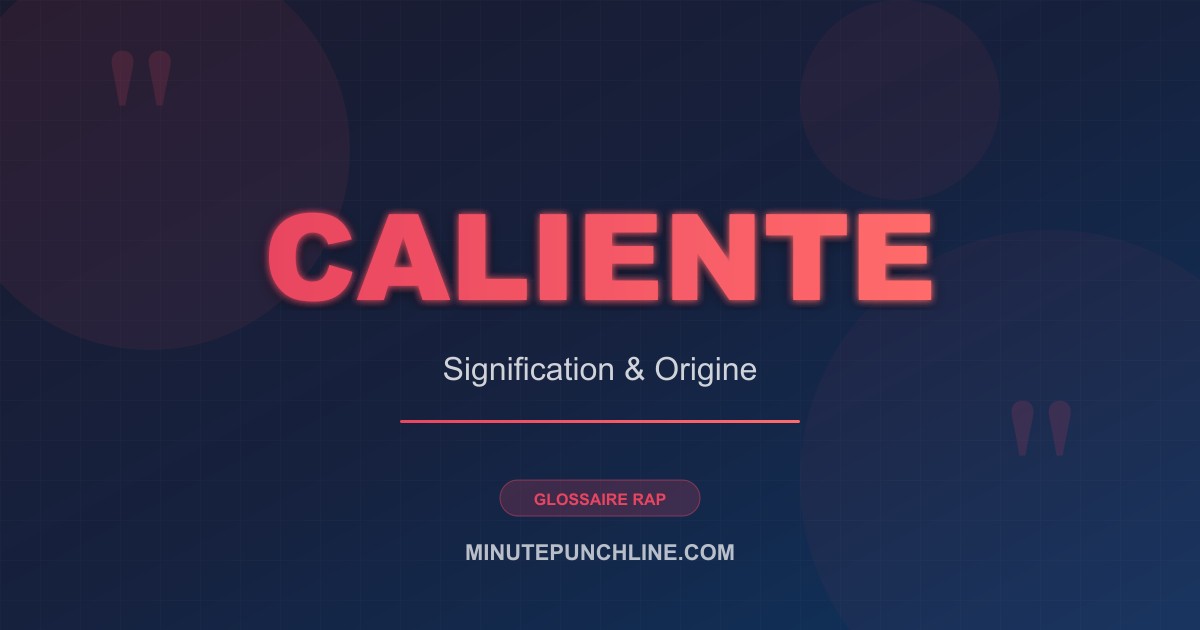 Caliente - signification et origine