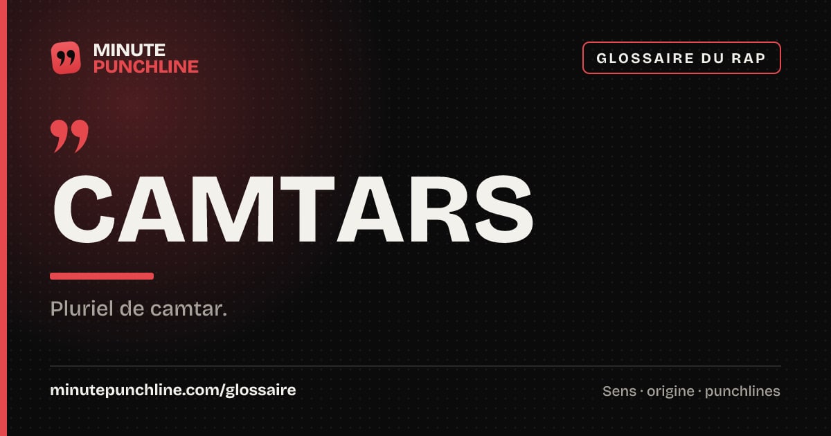 Camtars - signification et origine
