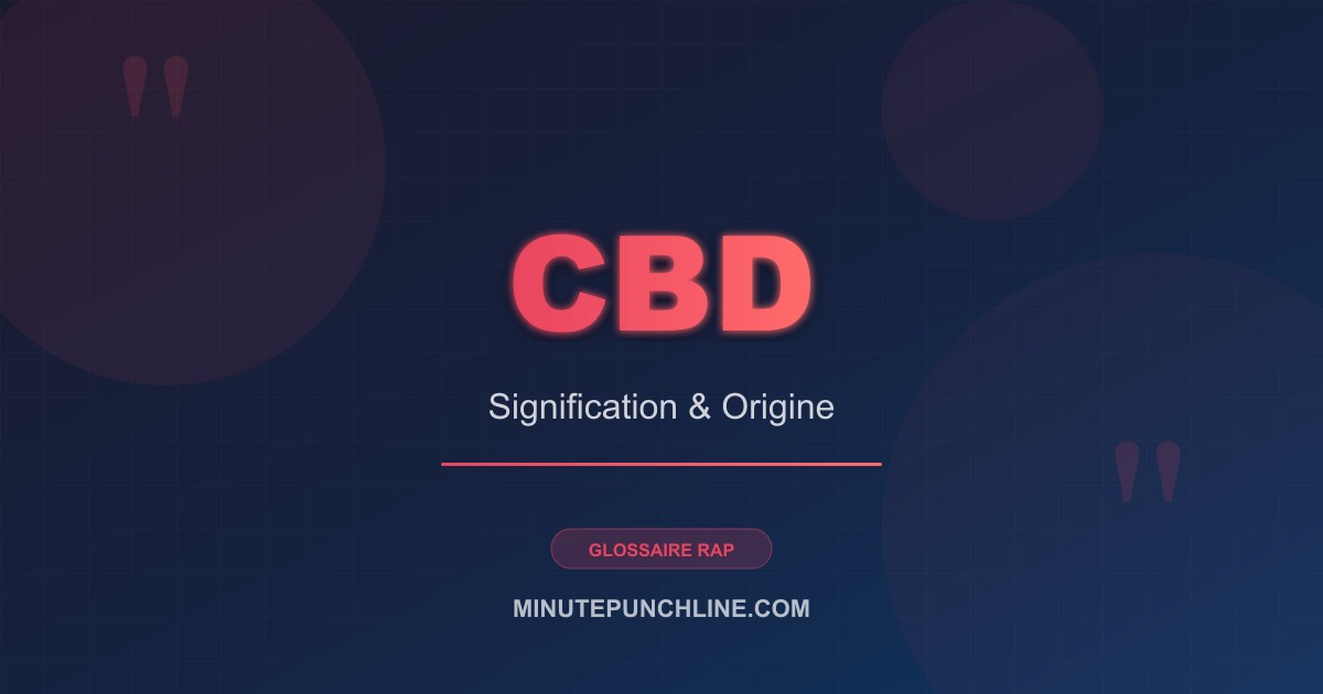 CBD - signification et origine