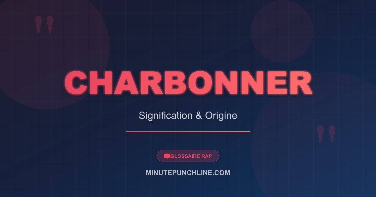 Charbonner - signification et origine