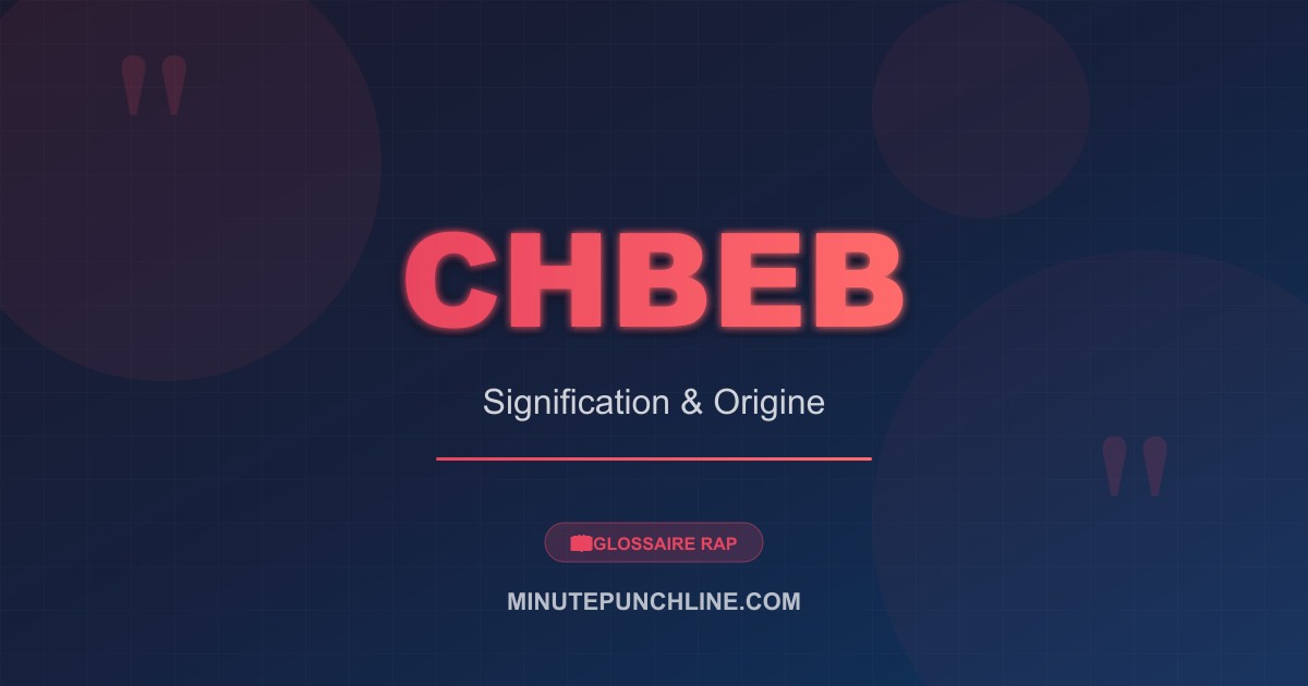 Chbeb - signification et origine