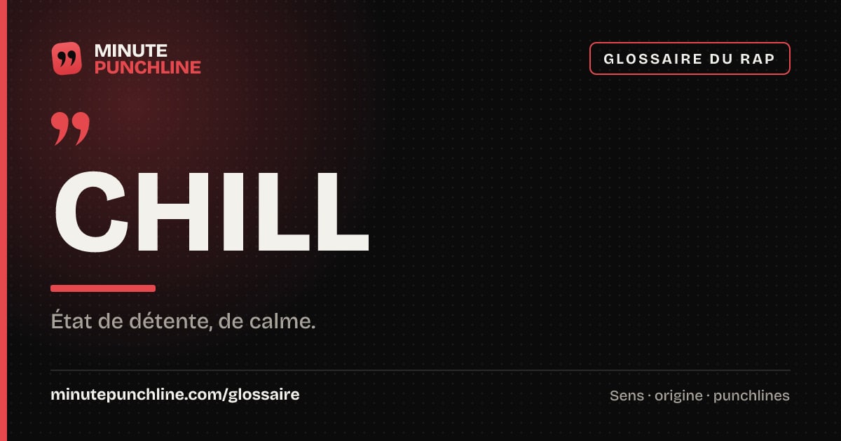 Chill - signification et origine