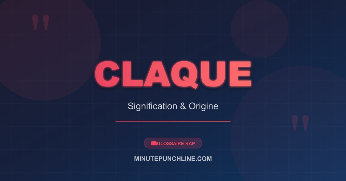 Claque - signification et origine