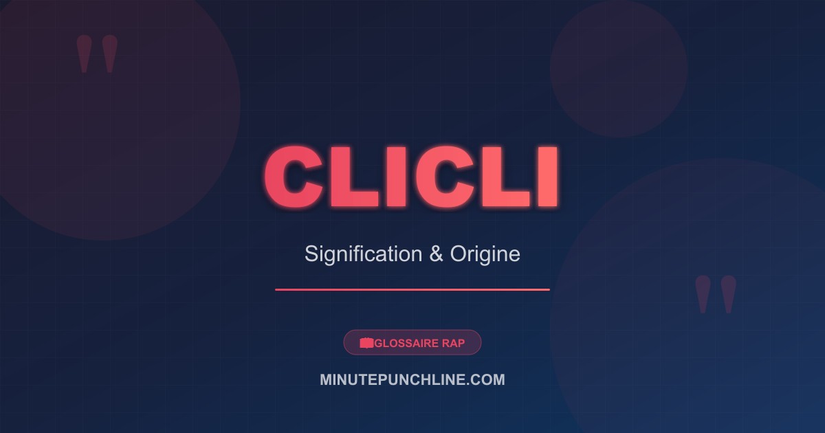 Clicli - signification et origine