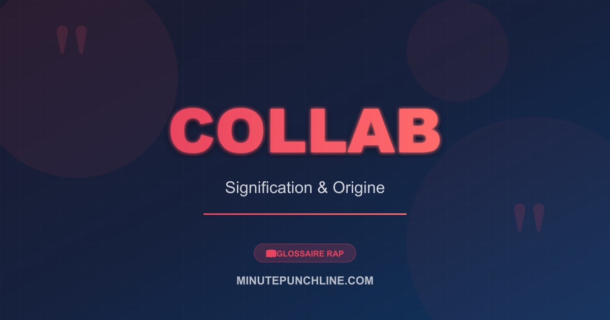 Collab - signification et origine