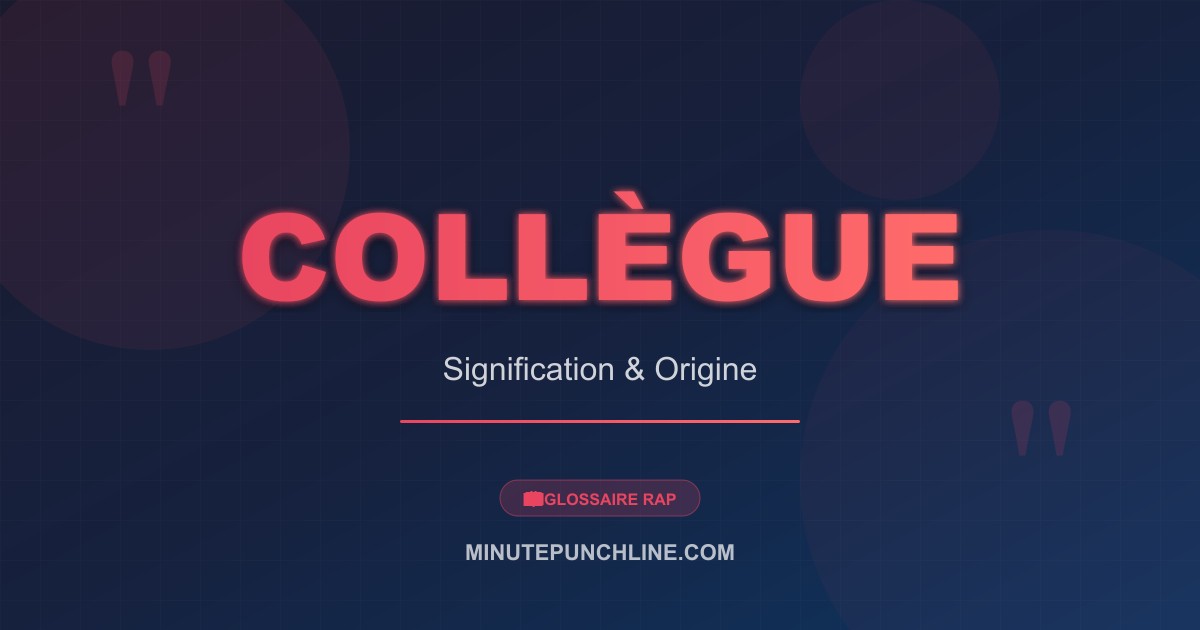 Collègue - signification et origine