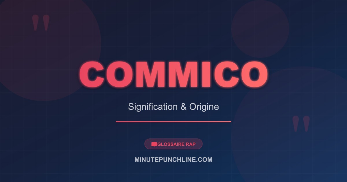 Commico - signification et origine