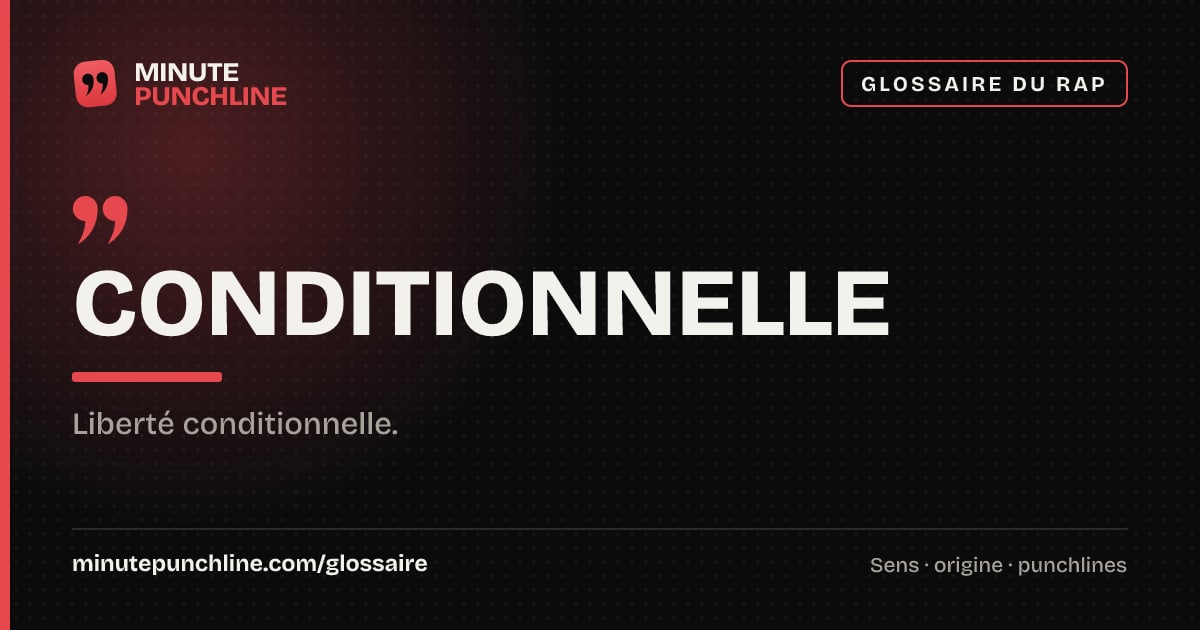 Conditionnelle - signification et origine
