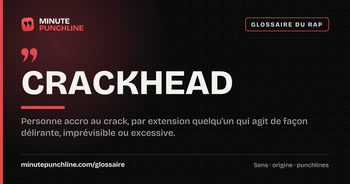Crackhead - signification et origine