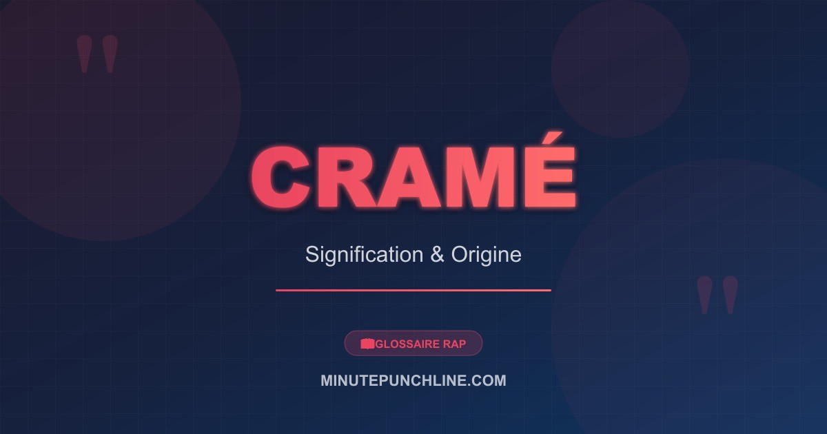 Cramé - signification et origine