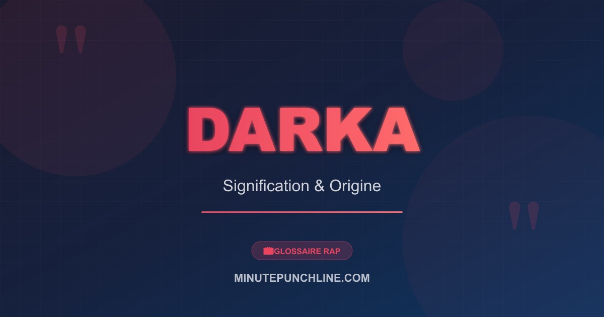 Darka - signification et origine