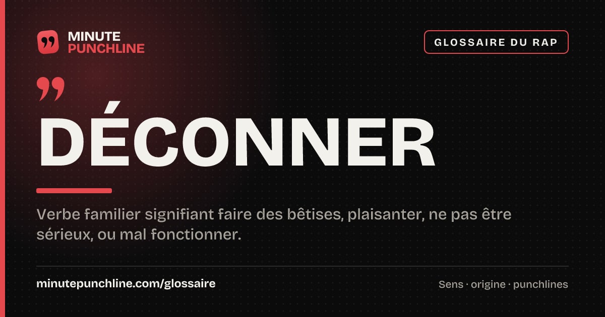 Déconner - signification et origine