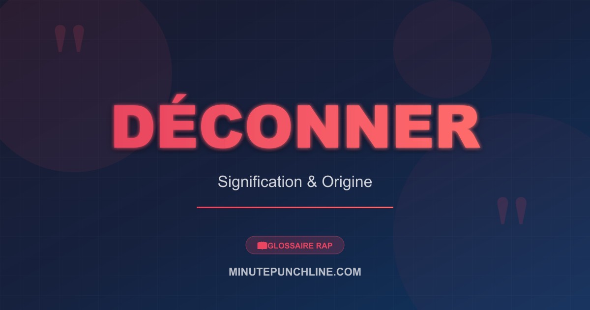 Déconner - signification et origine