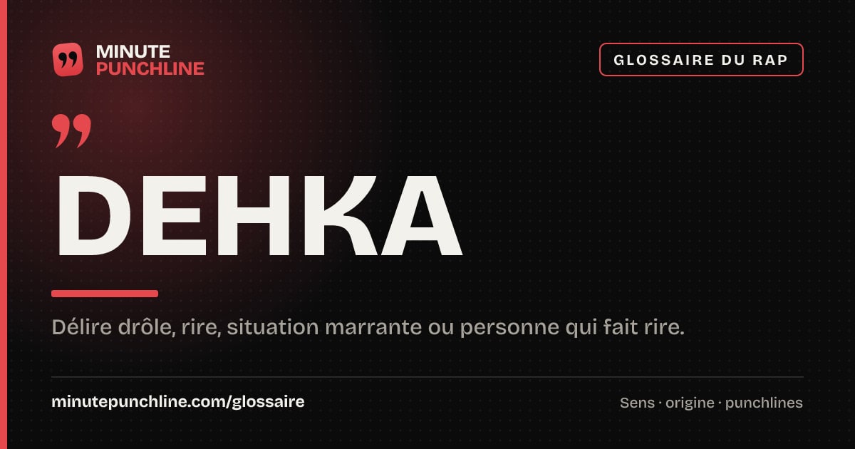 Dehka - signification et origine
