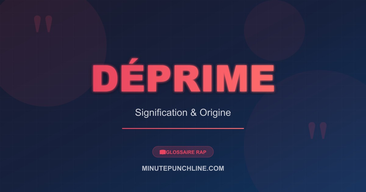 Déprime - signification et origine