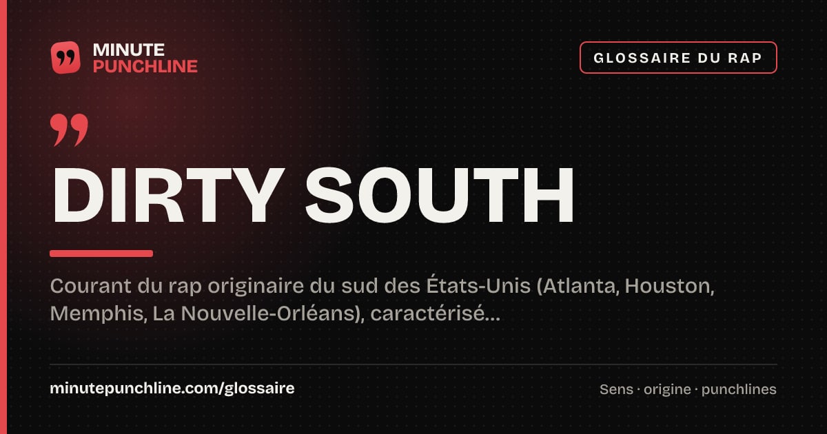 Dirty South - signification et origine