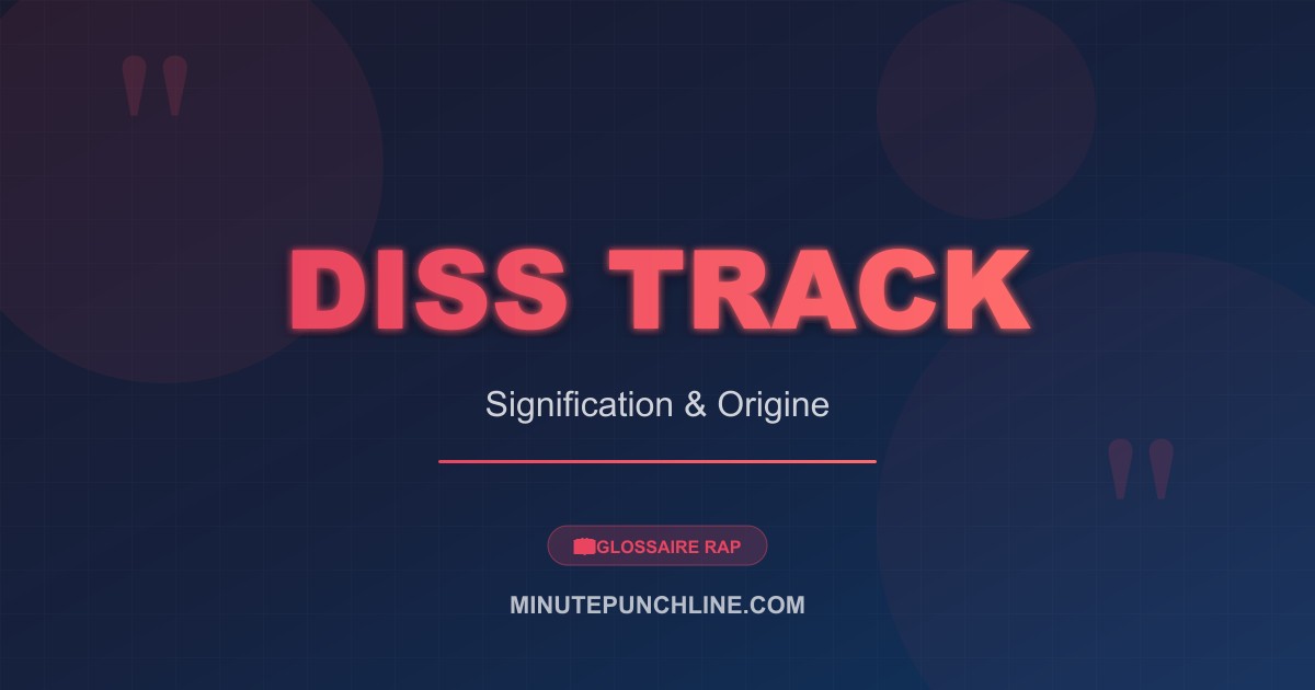 Diss Track - signification et origine