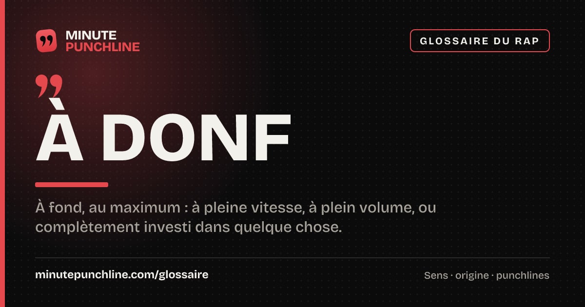 À donf - signification et origine