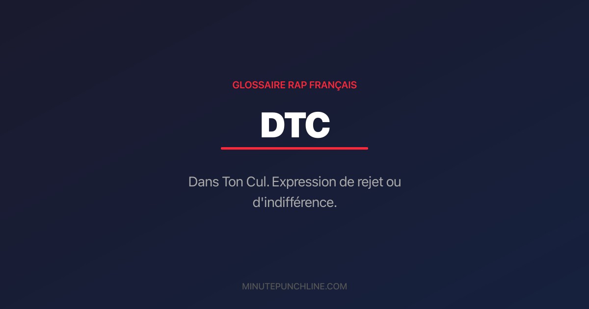 DTC - signification et origine
