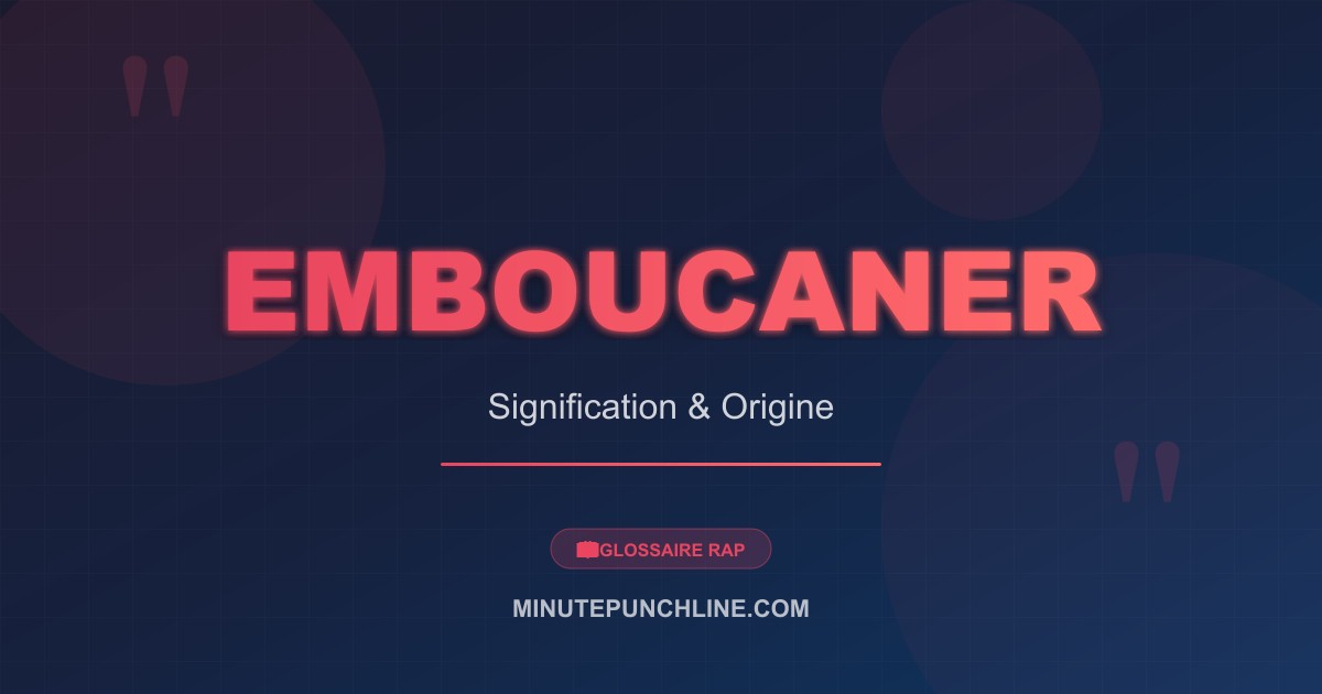 Emboucaner - signification et origine