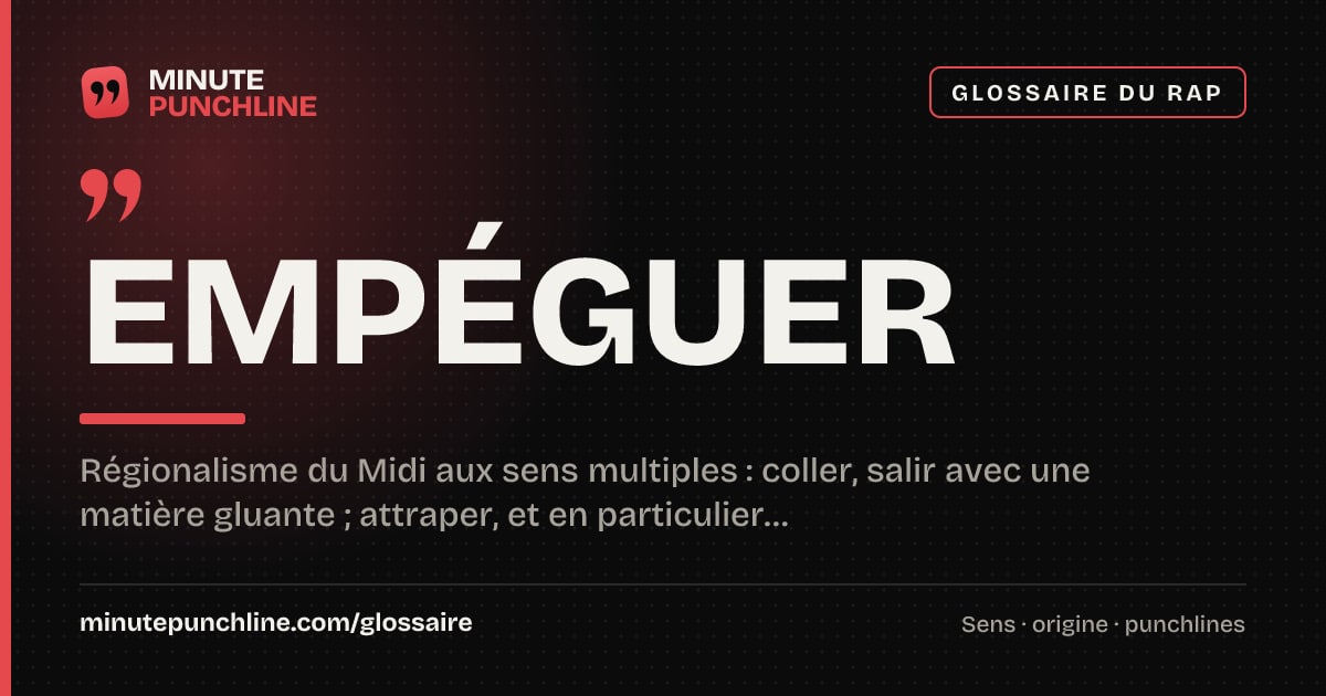Empéguer - signification et origine