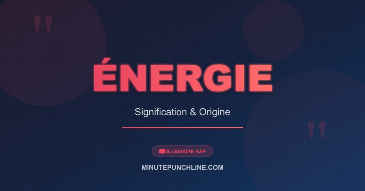 Énergie - signification et origine
