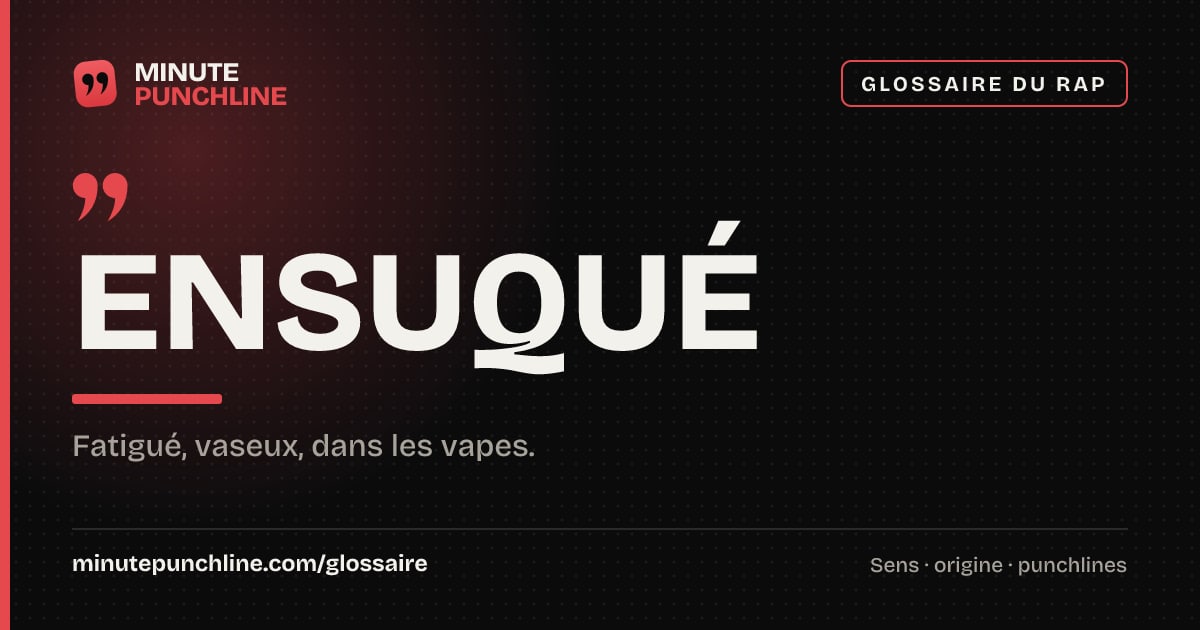 Ensuqué - signification et origine