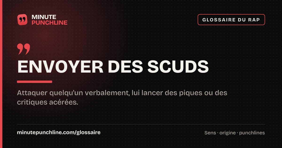Envoyer des scuds - signification et origine