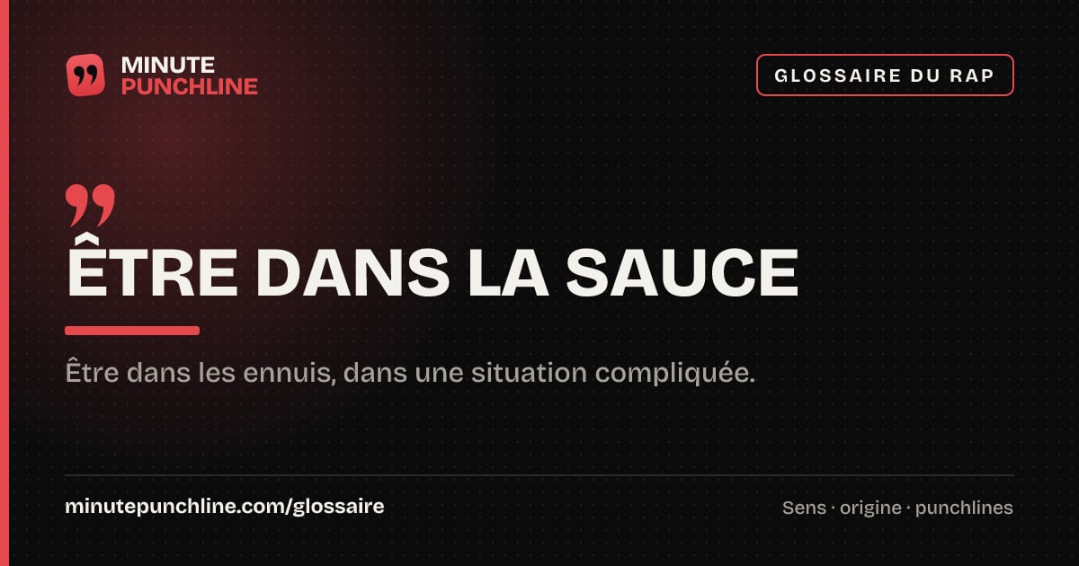 Être dans la sauce - signification et origine