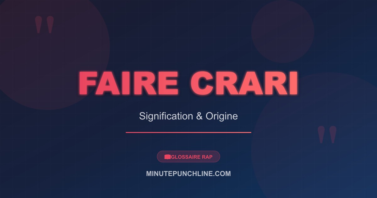 Faire crari - signification et origine