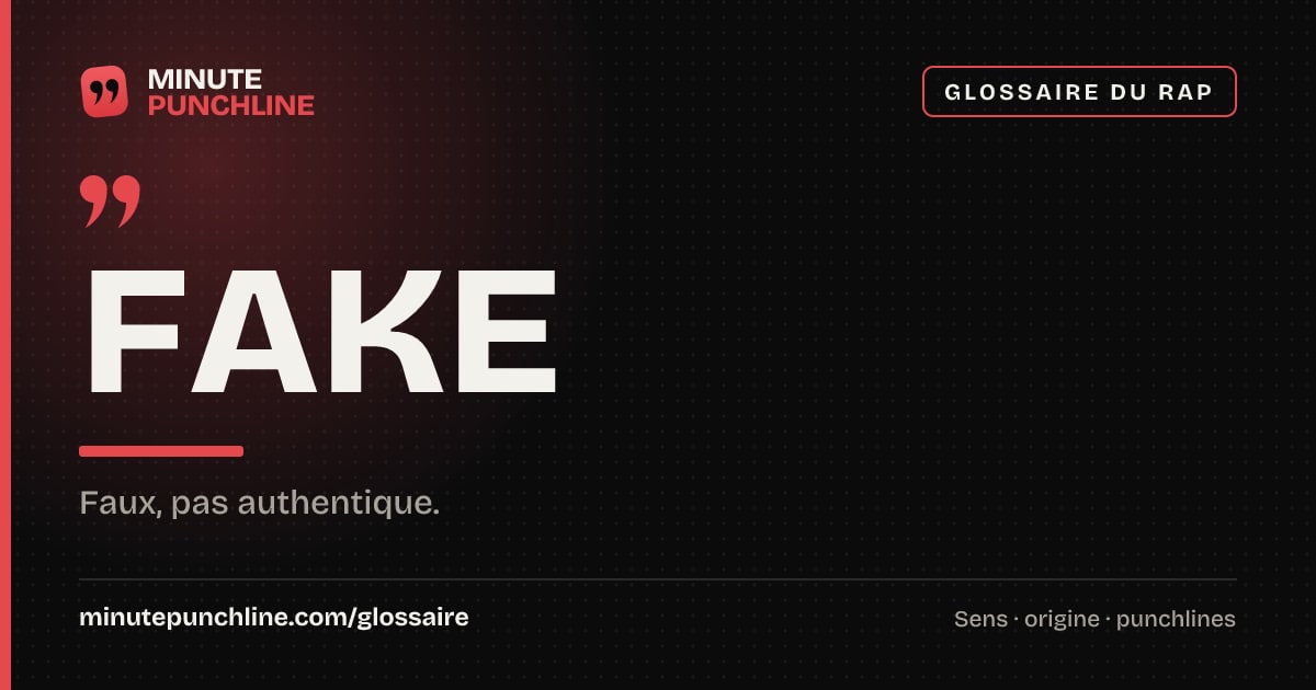 Fake - signification et origine