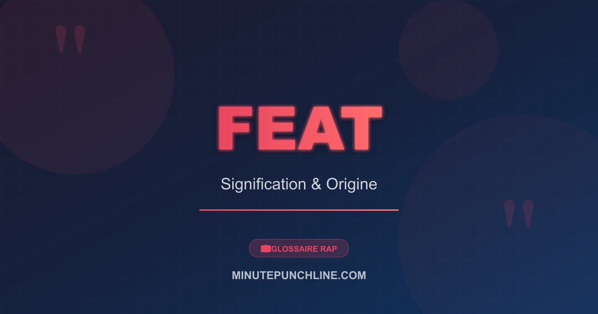 Feat - signification et origine