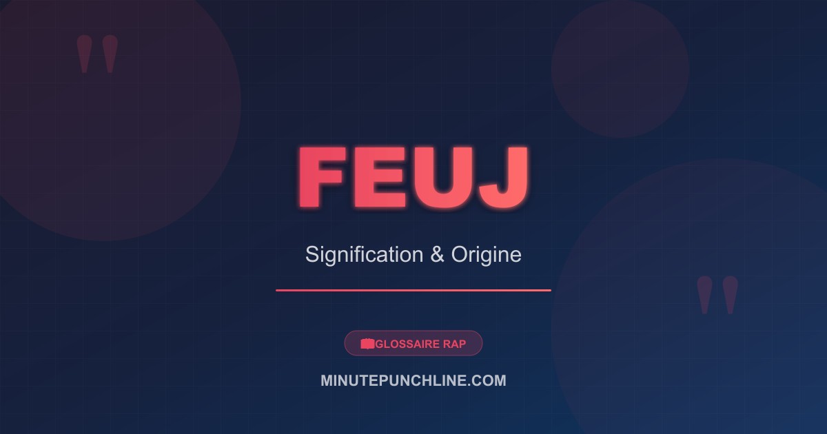 Feuj - signification et origine