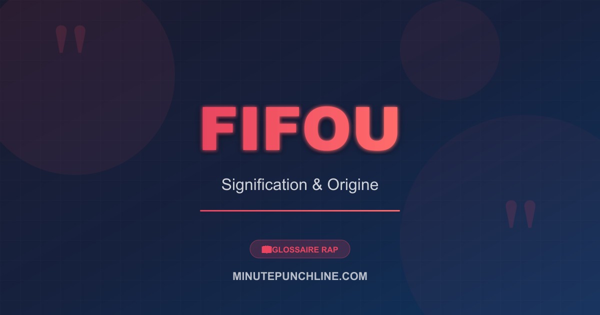 Fifou - signification et origine