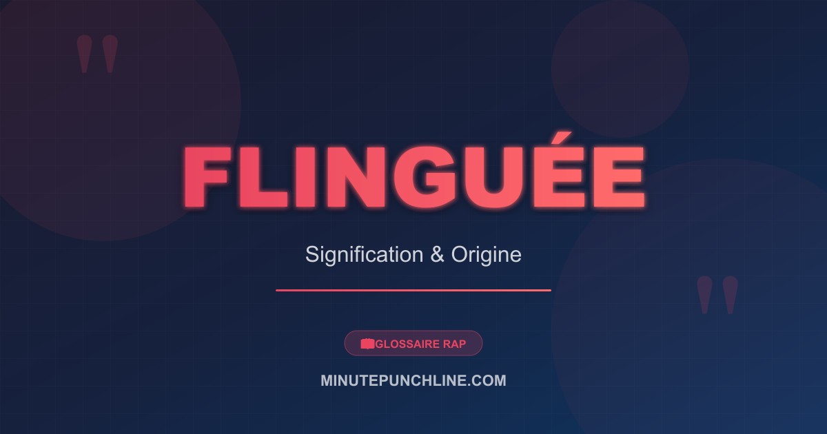 Flinguée - signification et origine
