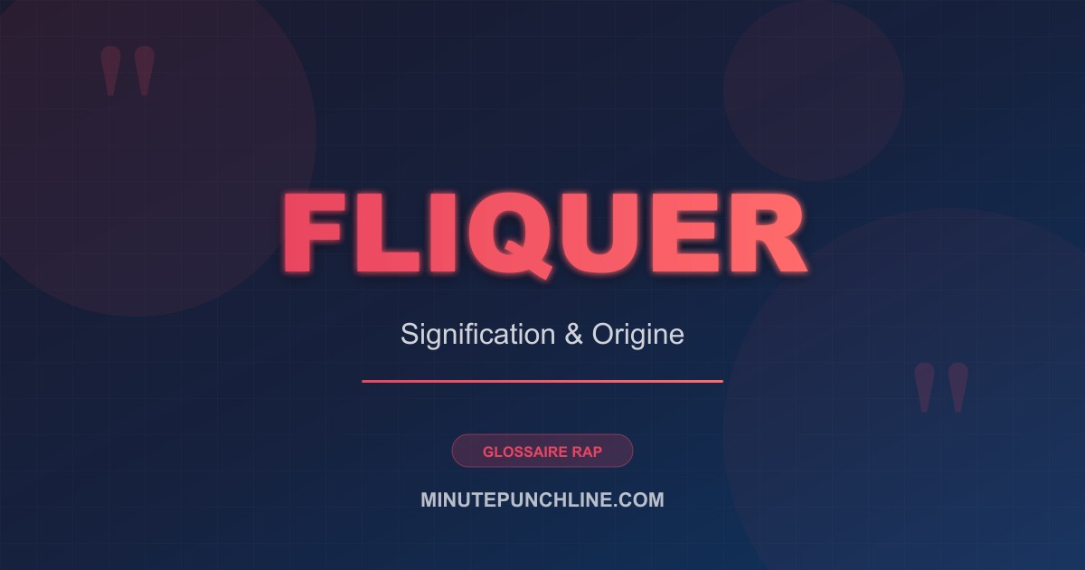 Fliquer - signification et origine
