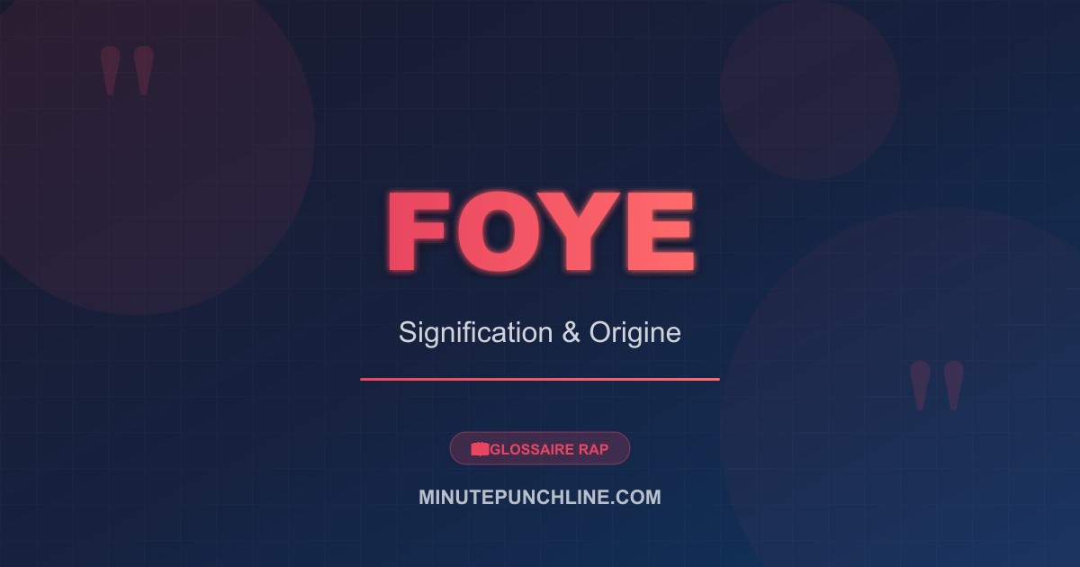 Foye - signification et origine