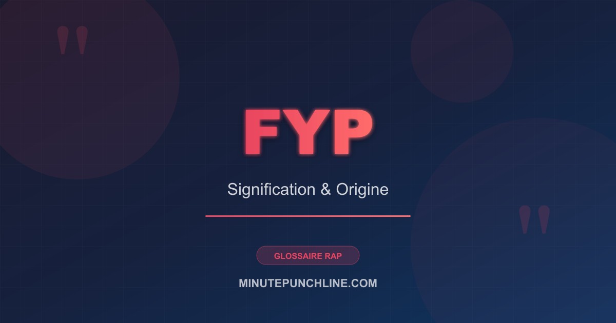 FYP - signification et origine