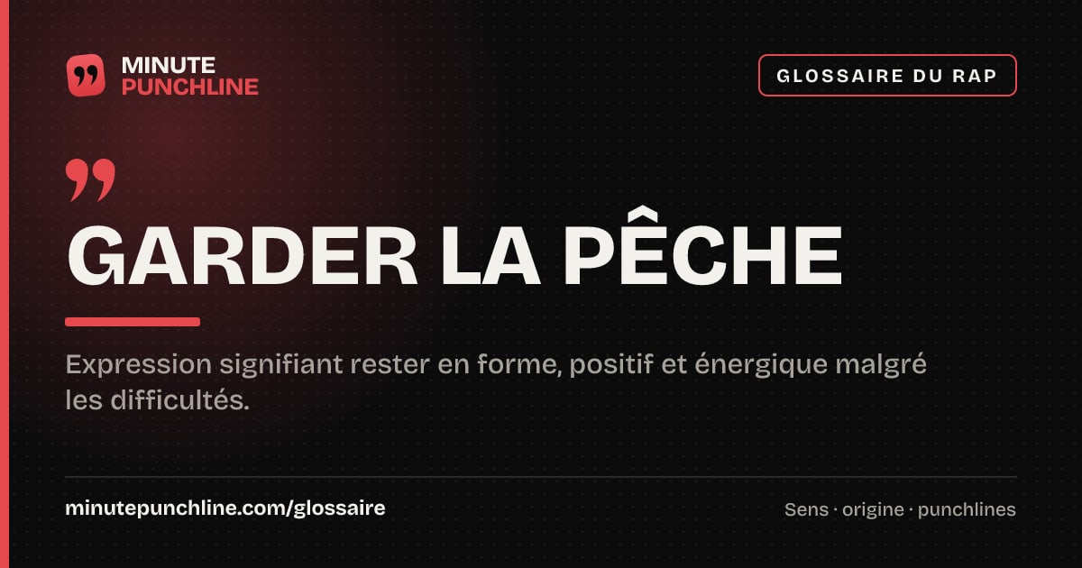 Garder la pêche - signification et origine