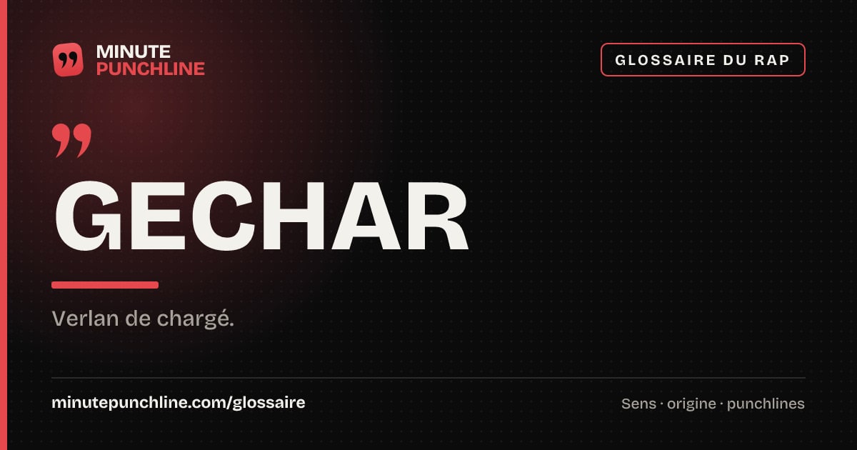 Gechar - signification et origine