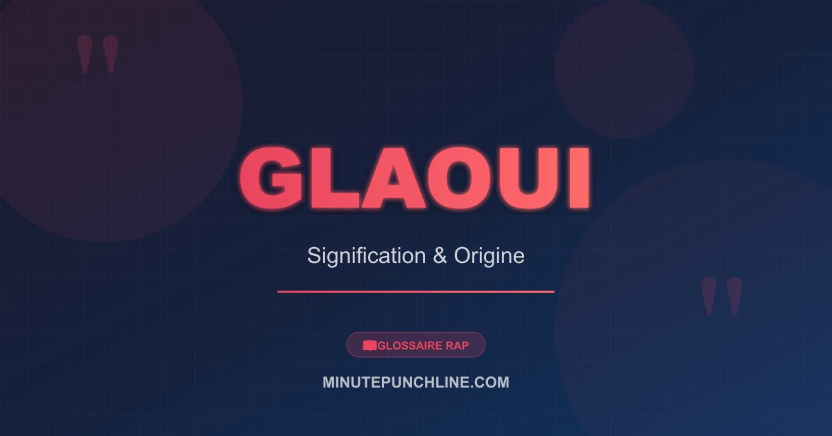 Glaoui - signification et origine