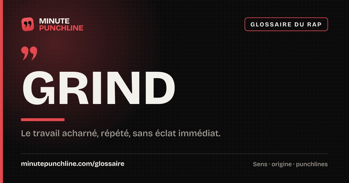 Grind - signification et origine