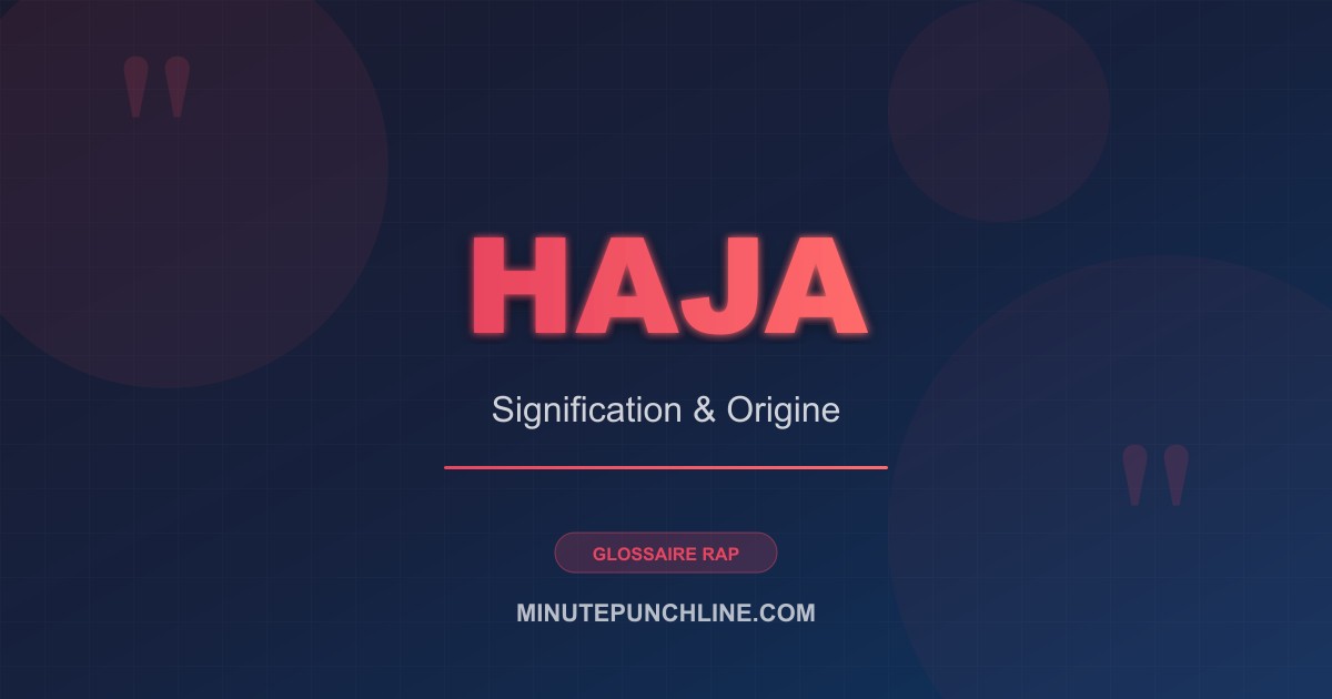 Haja - signification et origine