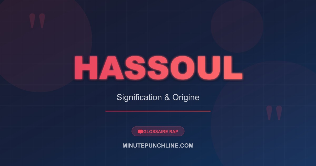 Hassoul - signification et origine