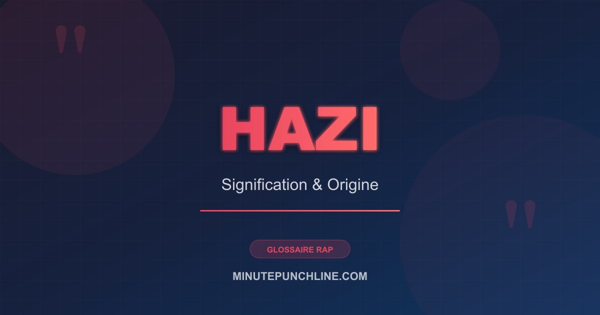 Hazi - signification et origine