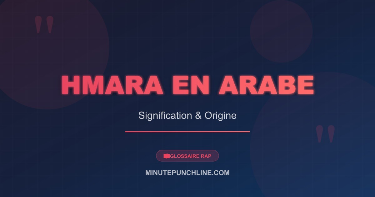 Hmara en arabe - signification et origine