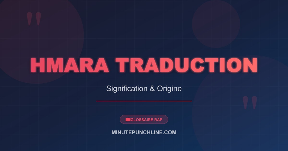 Hmara traduction - signification et origine