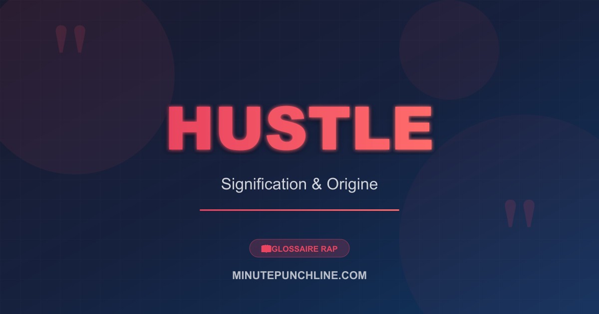 Hustle - signification et origine