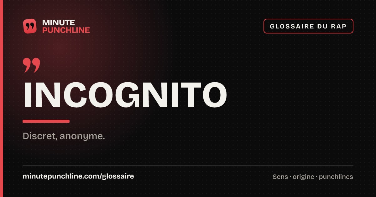 Incognito - signification et origine